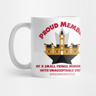 Proud Member of a Small Fringe Minority Mug